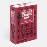 Book Where Chefs Eat: A Guide To Chefs' Favorite Restaurants