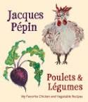 Book Jacques Pepin Poulets & Legumes