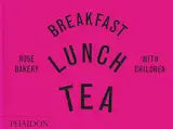 Book Breakfast, Lunch, Tea With Children