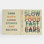 Slow Food, Fast Cars: Casa Maria Luigia