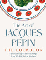 The Art Of Jacques Pepin