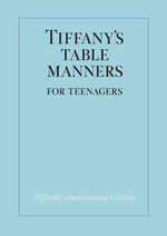 Book Tiffany's Table Manners for Teenagers
