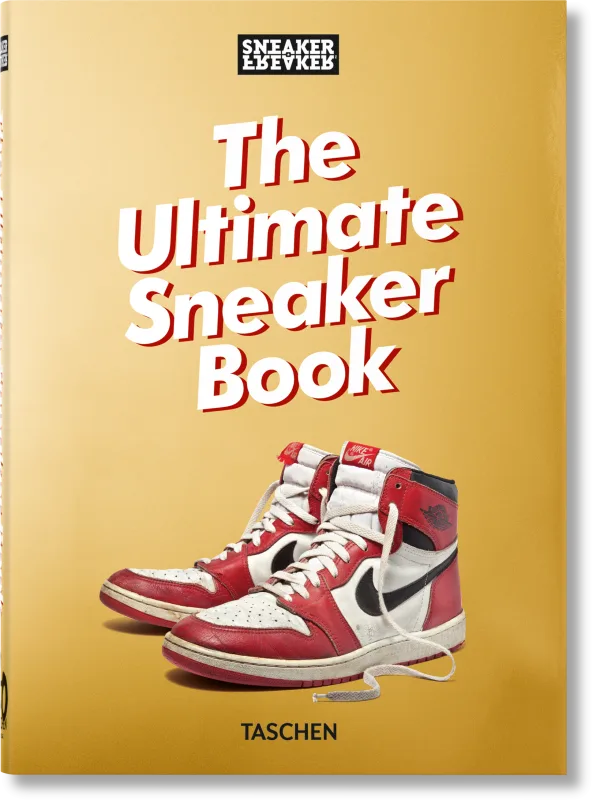 Sneaker Freaker: The Ultimate Sneaker Book (40th Anniversary)