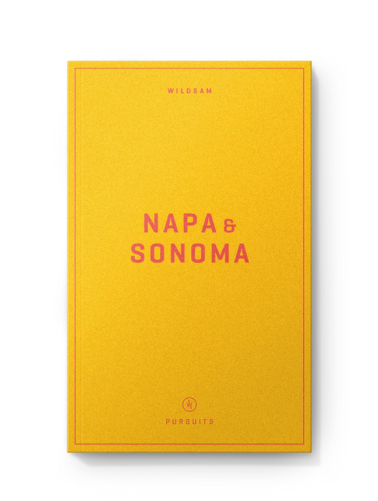 Field Guide: Napa & Sonoma