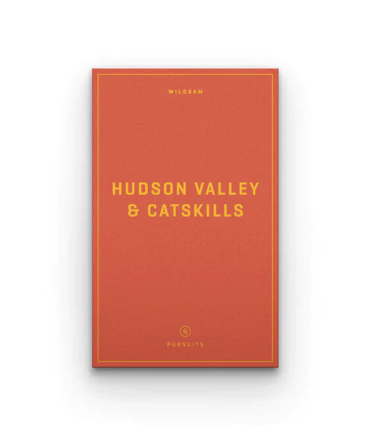 Field Guide: Hudson Valley & Catskills